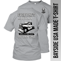 Everyone's An Outlaw Kenworth W900 - Made in the USA T-Shirt