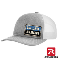 Small Dick Big Dreams  - RICHARDSON 112 Hat - Free Shipping