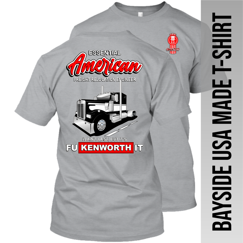 Essential American Freight Relocation Engineer - KW -  Made in the USA T-Shirt