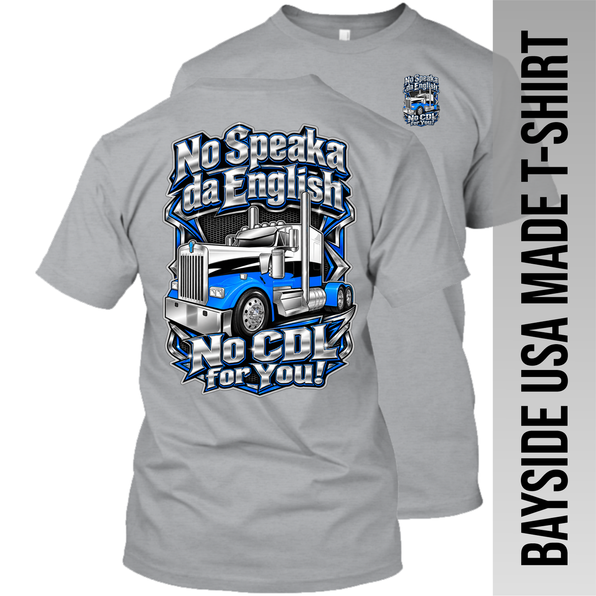 No Speaka da English No CDL for You - Kenworth - Made in the USA Apparel