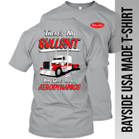 There's No Bullshit - Peterbilt - Made in the USA Apparel