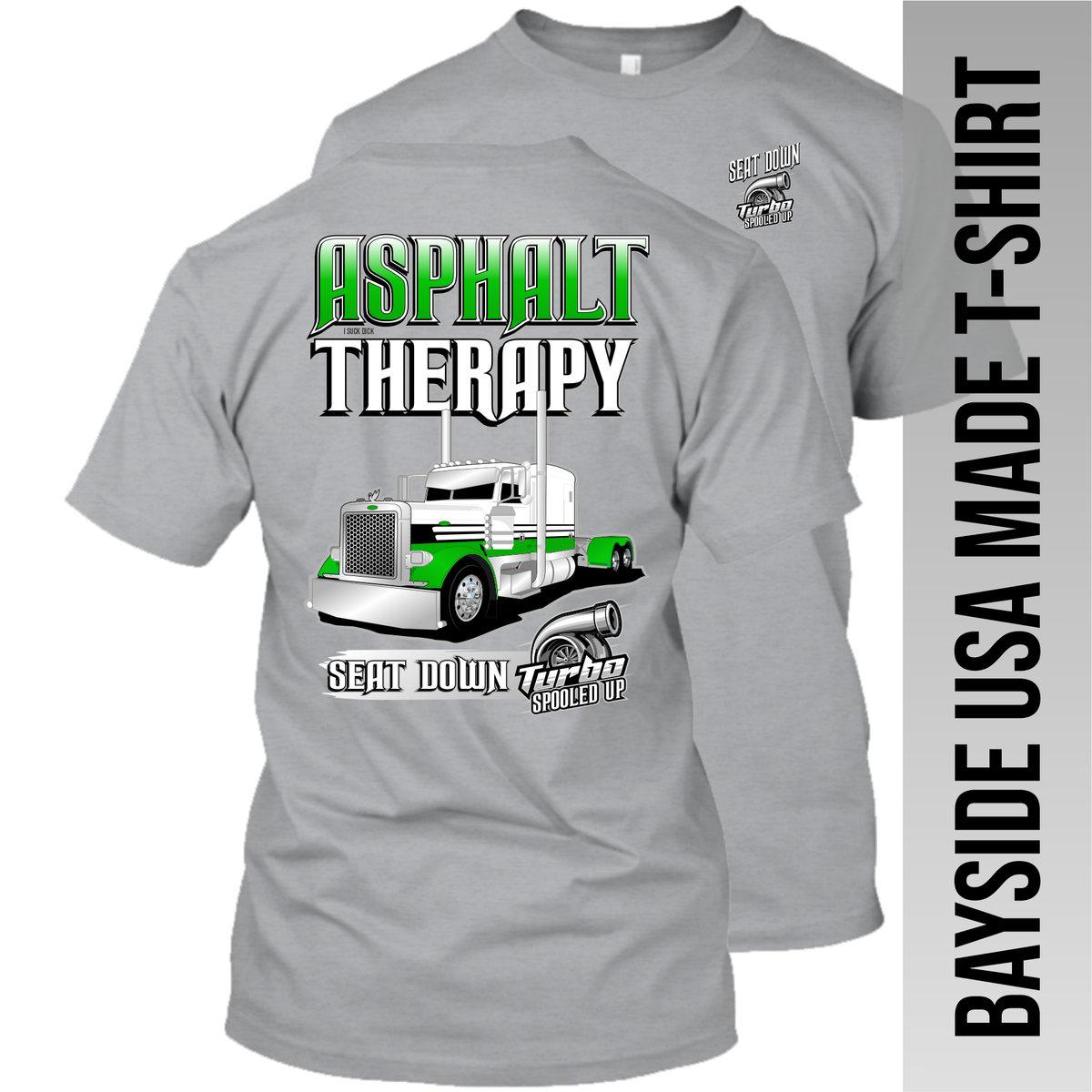 Asphalt Therapy - Peterbilt - Made in the USA Apparel