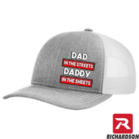 Dad in the Streets - Daddy in the Sheets - RICHARDSON 112 Hat  - Free Shipping