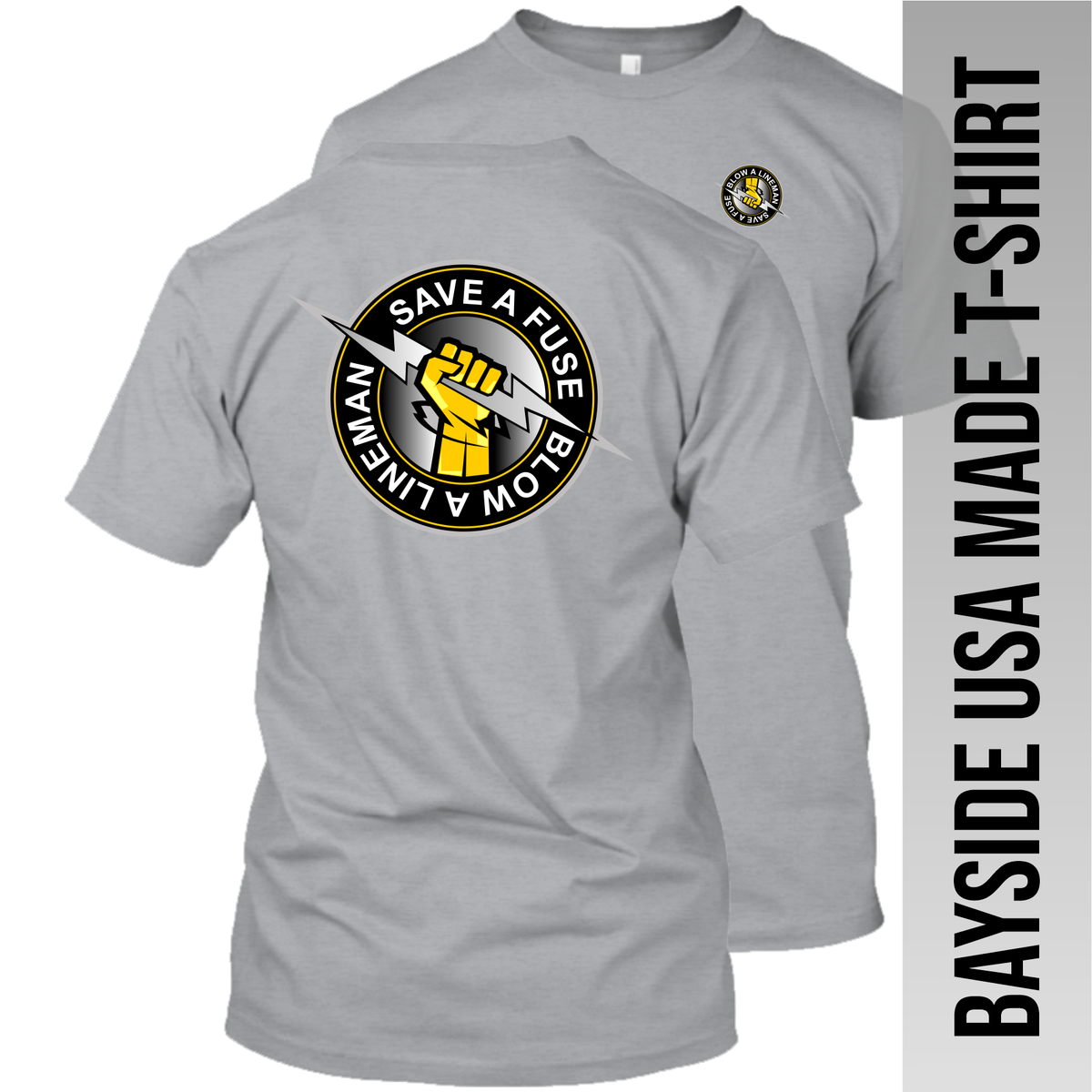 Lineman - Save a Fuse Blow a Lineman - Made in the USA Apparel