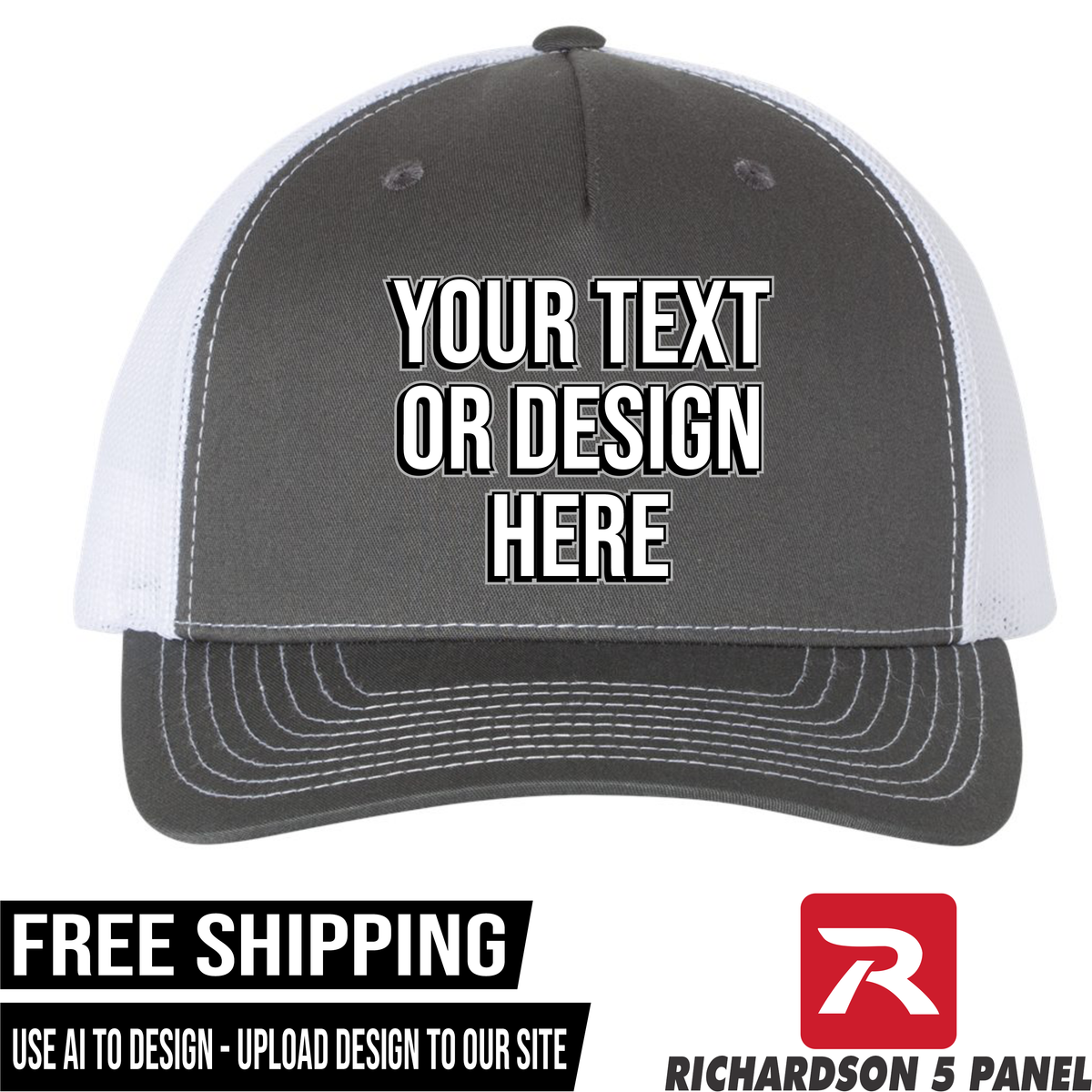 Your Text or Design Here - Richardson 112FP Five Panel Hat - Free Shipping