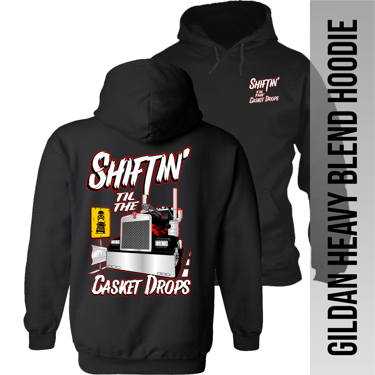Shiftin' til the Casket Drops - Kenworth - Hoodie