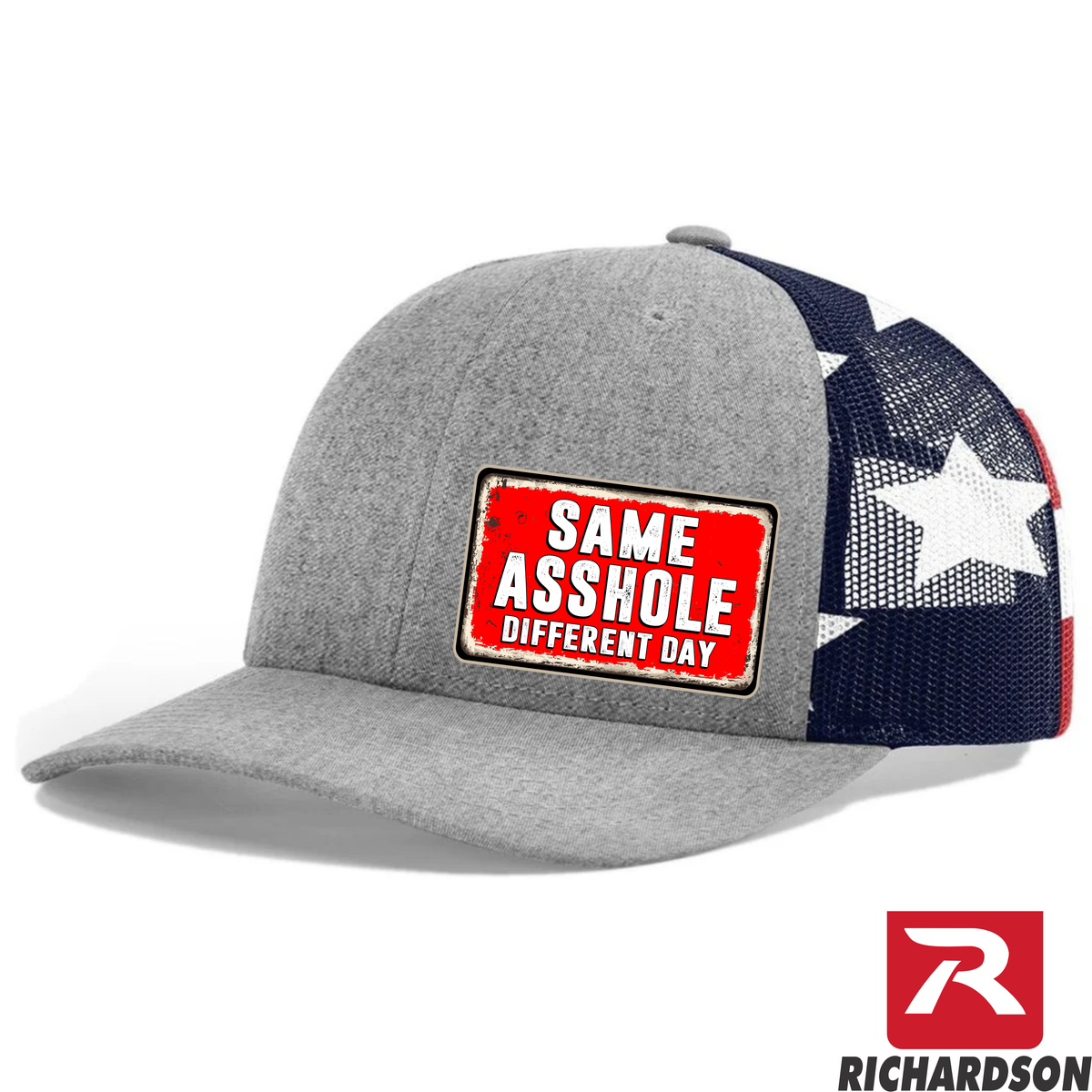 Same Asshole Different Day - RICHARDSON 112 Hat - Free Shipping