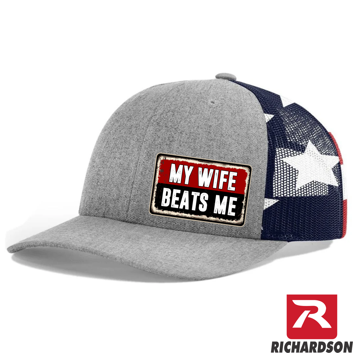 My Wife Beats Me - RICHARDSON 112 Hat  - Free Shipping