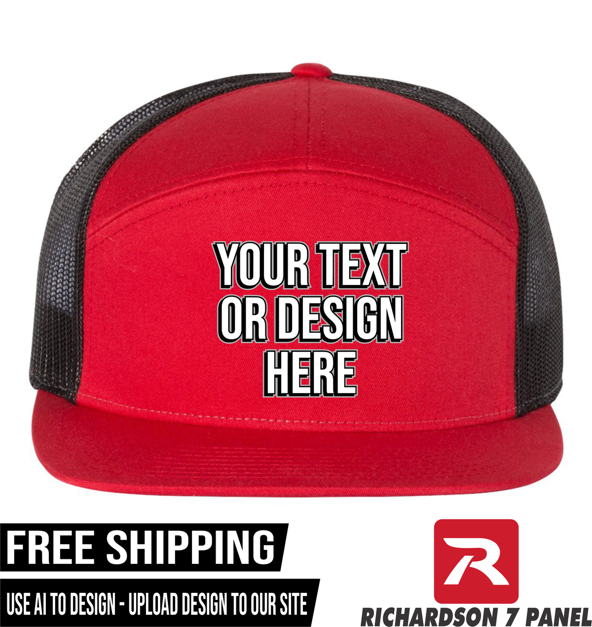 Your Text or Design Here - Richardson 168 7 Panel Hat  - Free Shipping