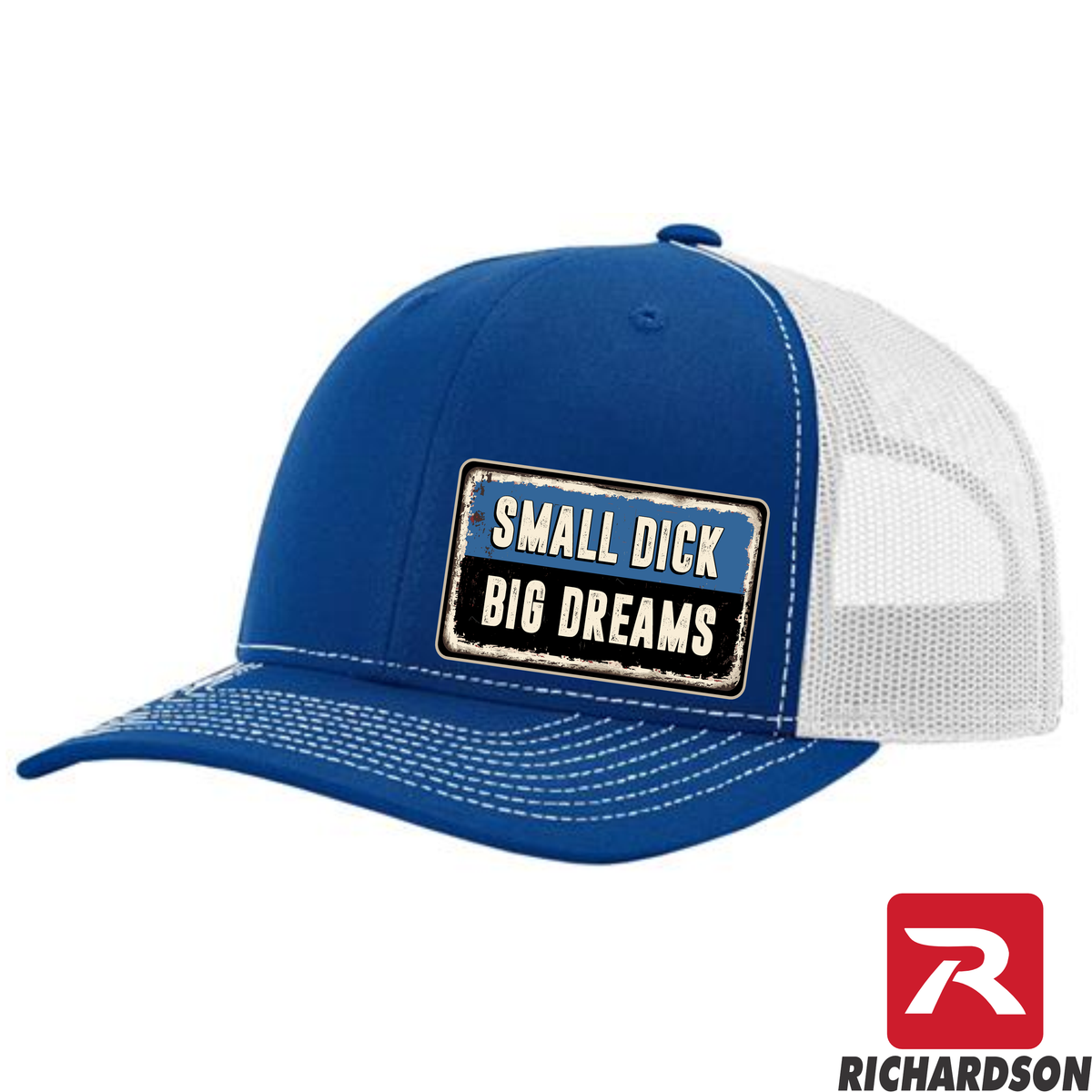 Small Dick Big Dreams  - RICHARDSON 112 Hat - Free Shipping