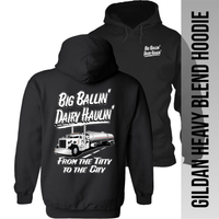 Big Ballin' Dairy Haulin' from the Titty to the City - Peterbilt - Hoodie