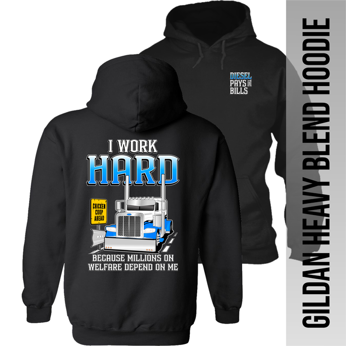 I Work Hard Because Millions on Welfare - Peterbilt - Hoodie