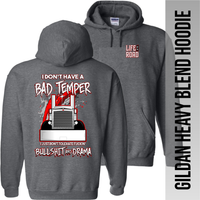 I Don't Have a Bad Temper - Peterbilt - Hoodie