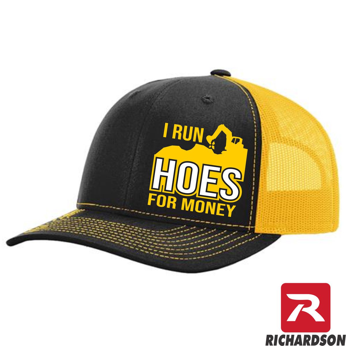 I Run Hoes For Money -RICHARDSON 112 - Excavator - Snapback Trucker Hat - Free Shipping