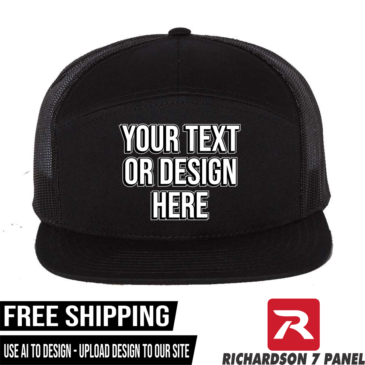 Your Text or Design Here - Richardson 168 7 Panel Hat  - Free Shipping