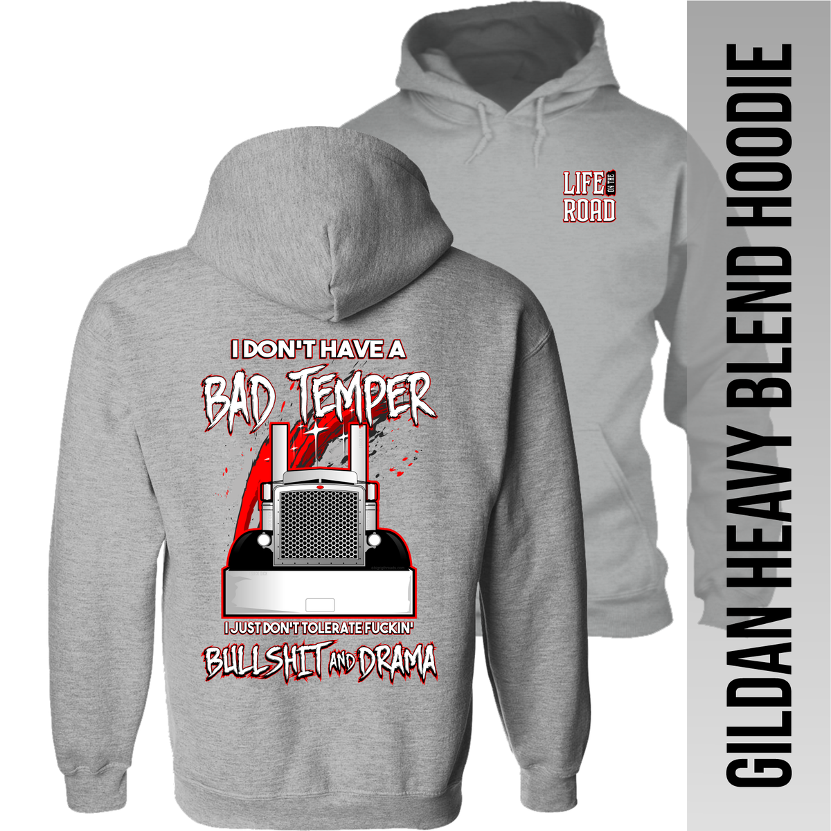 I Don't Have a Bad Temper - Peterbilt - Hoodie