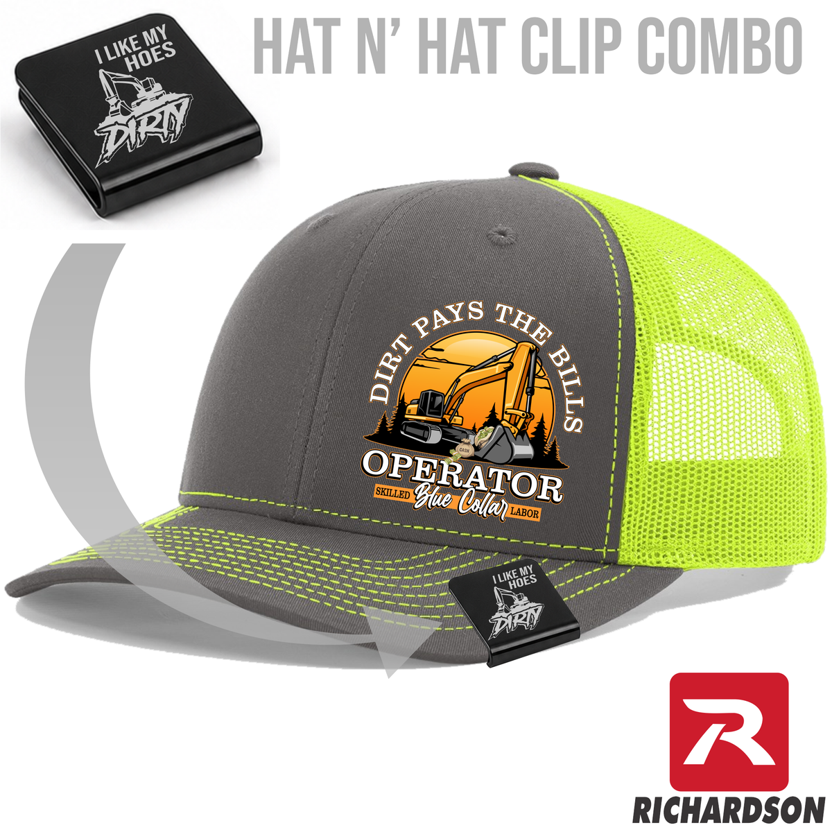 Dirt Pays the Bills - Excavator - Hat & Clip Combo - Richardson 112 - Free Shipping