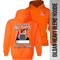 I Don't Have a Bad Temper - Peterbilt - Hoodie