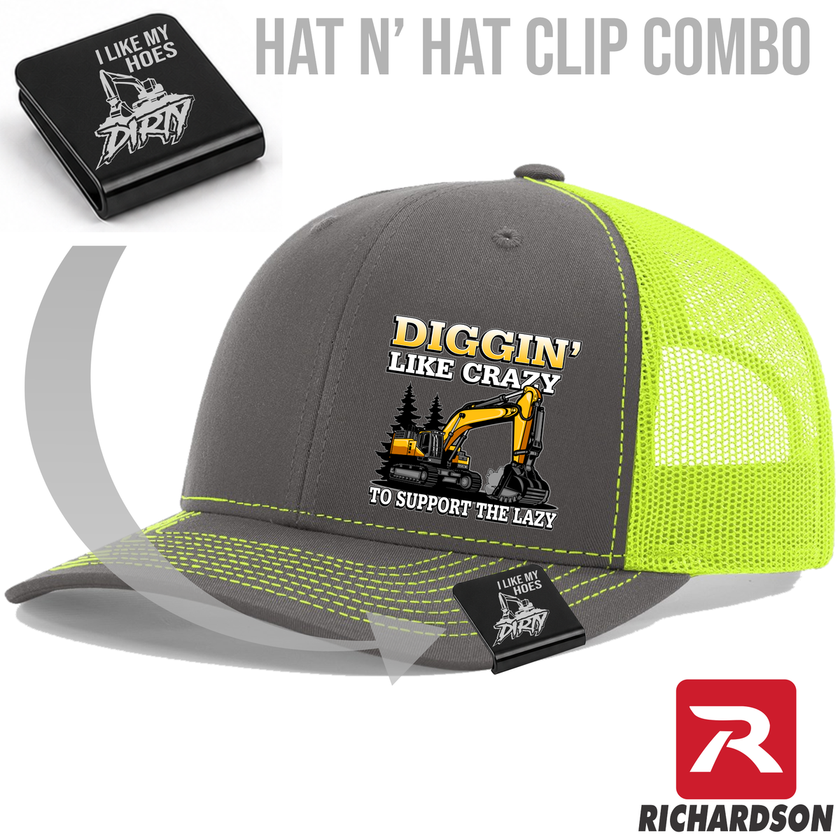 Diggin' Like  Crazy to Support the Lazy - Richardson 112 - Hat & Clip Combo - Free Shipping