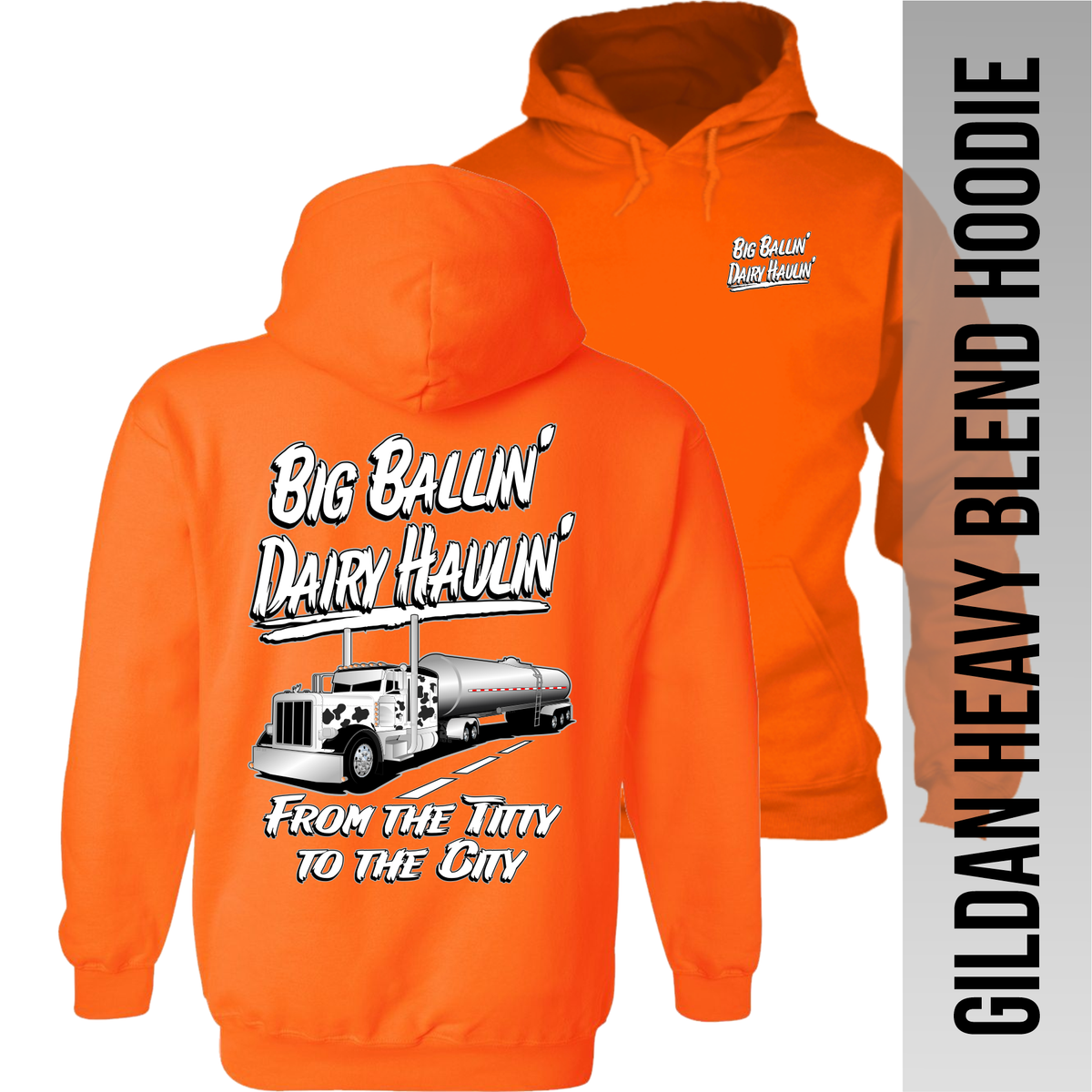 Big Ballin' Dairy Haulin' from the Titty to the City - Peterbilt - Hoodie