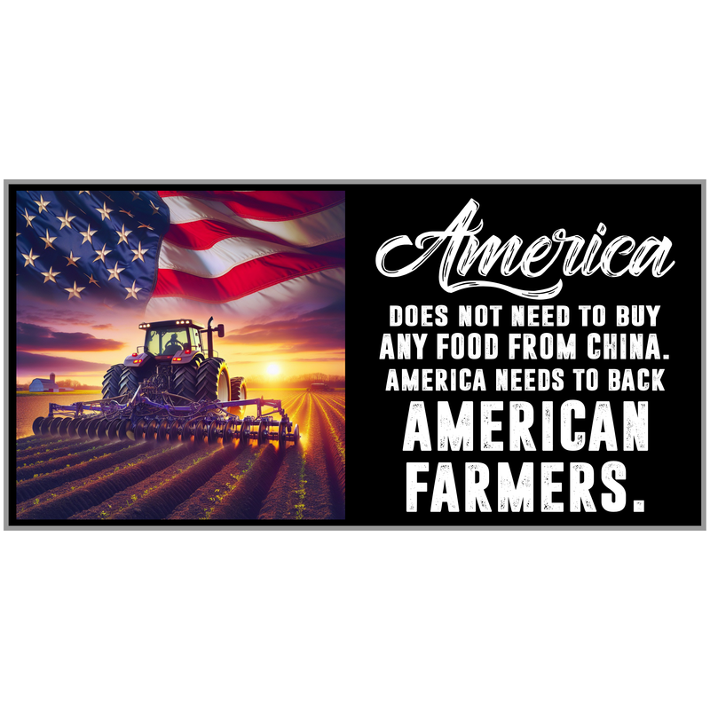 America Does not Need to Buy Food From China - PermaSticker - Free Shipping