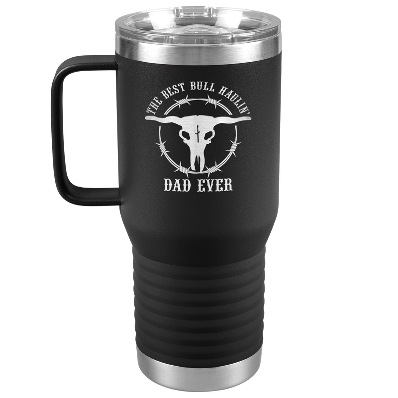 Best_Bull_Haulin_Dad_Ever_-_20oz_Handle_20oz_Travel_Tumbler_Black_Mockup.png