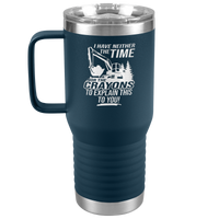 I_Have_Neither_the_Time_Nor_Crayons_-_Ex_20oz_Travel_Tumbler_Navy_Mockup.png