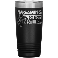Im_Gaming_Do_Not__Disturb__-_20oz_Tumbl_20oz_Tumbler_Black_Mockup.png