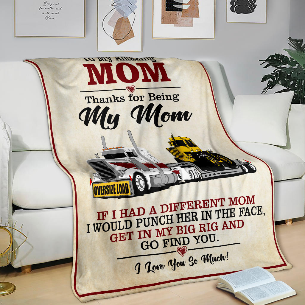 To My Amazing Mom Blanket - Peterbilt Lowboy