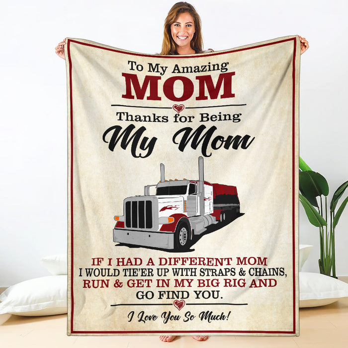 To My Amazing Mom Blanket - Peterbilt Flatbed