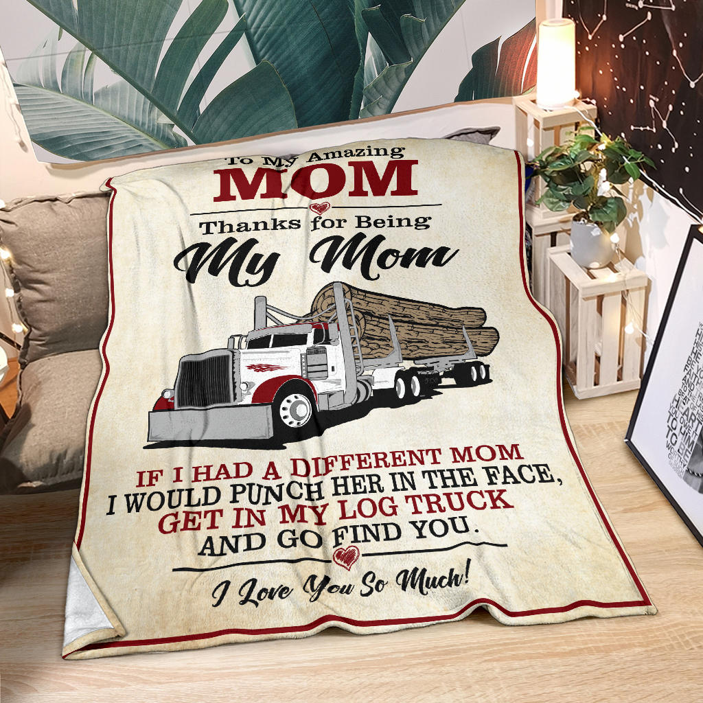 To My Amazing Mom Blanket - Peterbilt Log Hauler